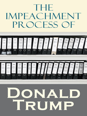 cover image of The Impeachment Process of Donald Trump